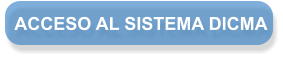 ACCESO AL SISTEMA DICMA